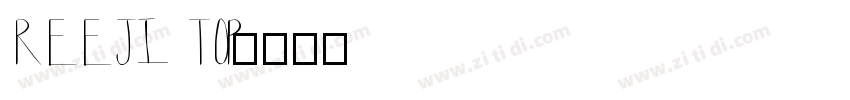 REEJI TOP字体转换